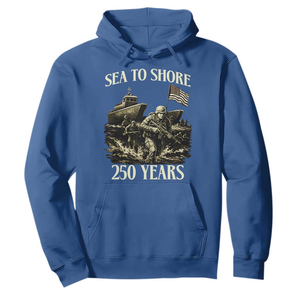 Military Navy 250th Anniversary Hoodie Sea To Shore 250 Years TS02 Royal Blue Print Your Wear