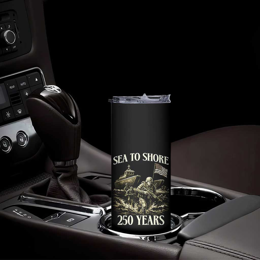 Military Navy 250th Anniversary Skinny Tumbler Sea To Shore 250 Years TS02 Print Your Wear