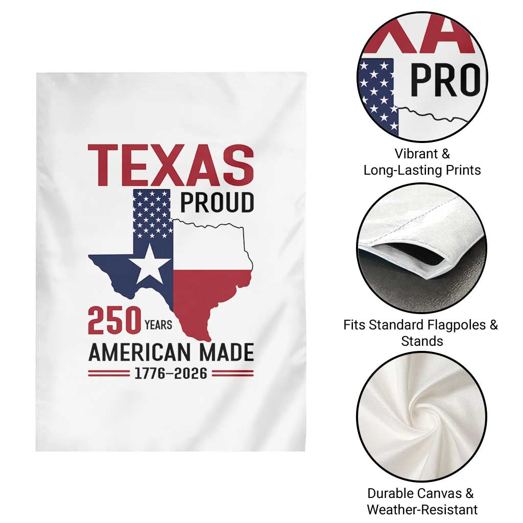 Texas Proud 250 Years Garden Flag American Made 1776 to 2026 Semiquincentennial TS02 Print Your Wear