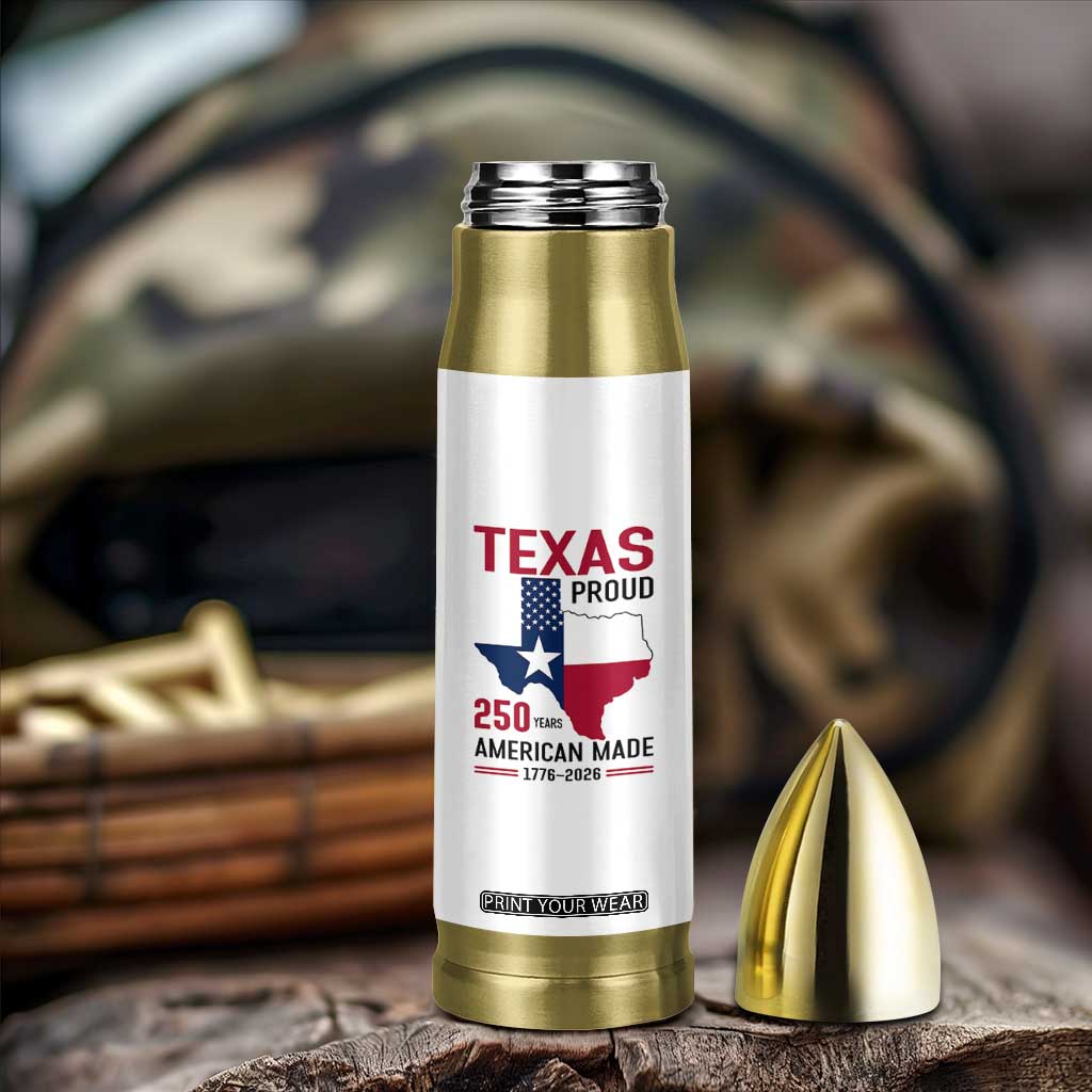 Texas Proud 250 Years Bullet Tumbler American Made 1776 to 2026 Semiquincentennial TS02 Print Your Wear