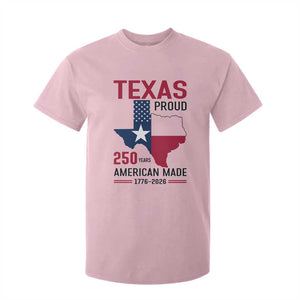 Texas Proud 250 Years T Shirt For Kid American Made 1776 to 2026 Semiquincentennial TS02 Light Pink Print Your Wear