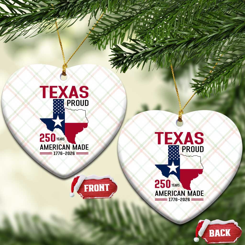 Texas Proud 250 Years Ceramic Ornament American Made 1776 to 2026 Semiquincentennial TS02 Print Your Wear