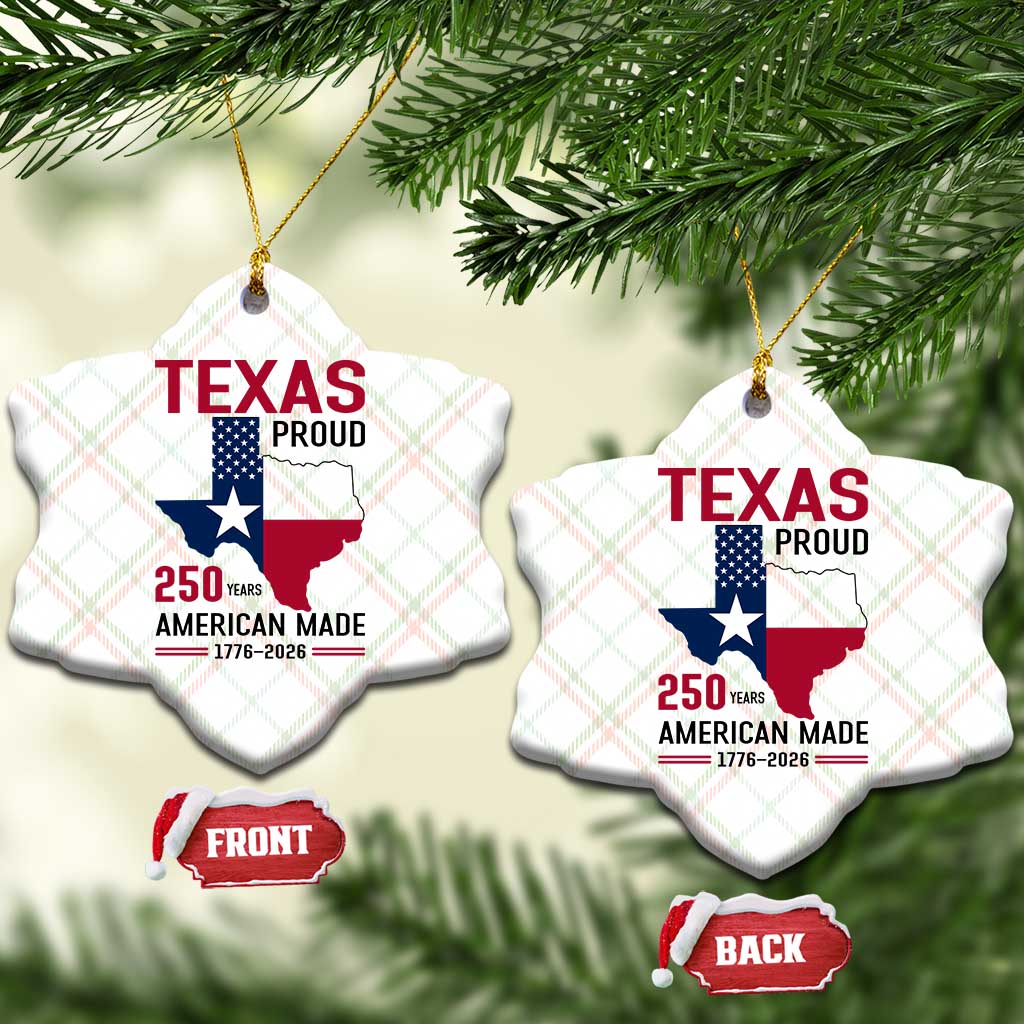 Texas Proud 250 Years Ceramic Ornament American Made 1776 to 2026 Semiquincentennial TS02 Print Your Wear