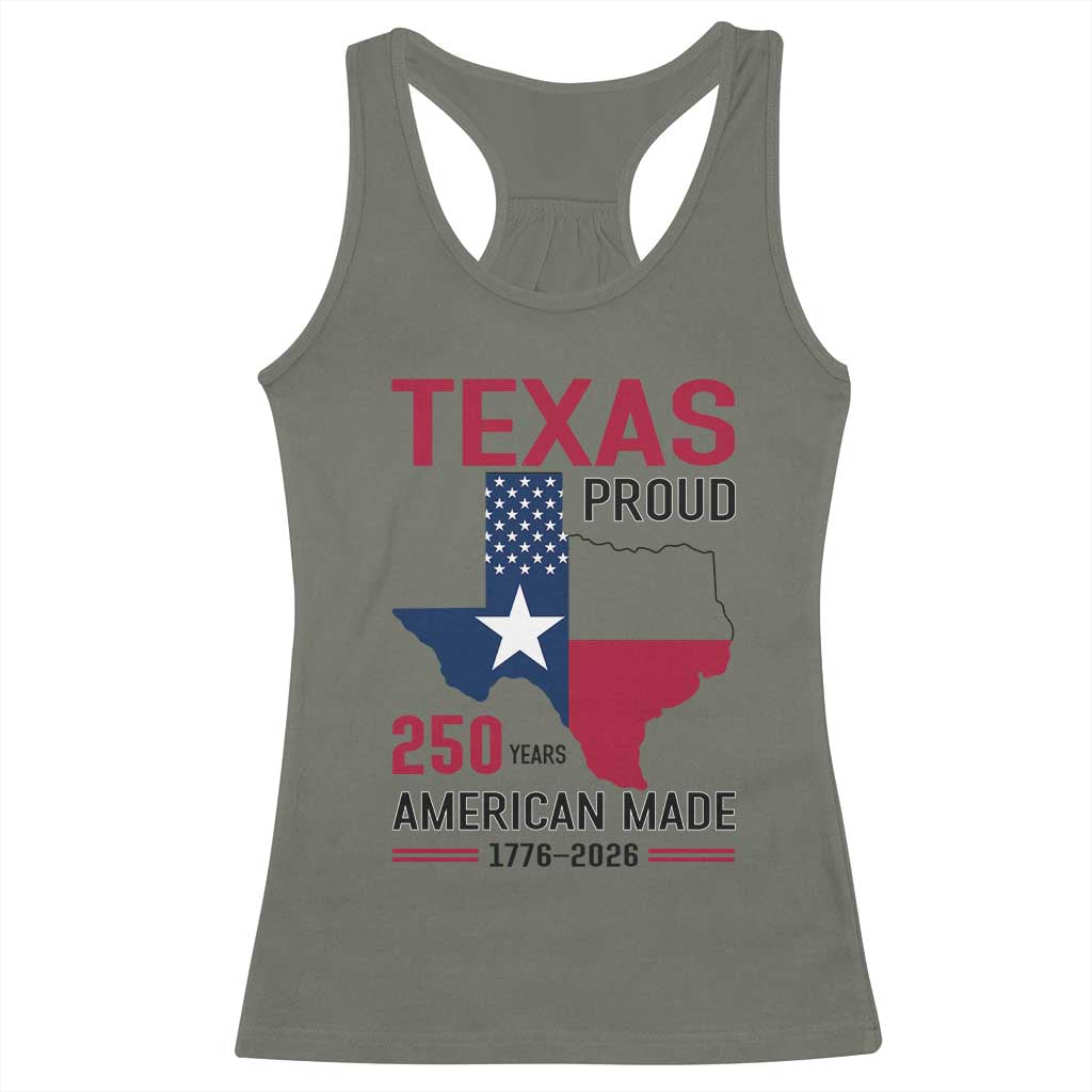 Texas Proud 250 Years Racerback Tank Top American Made 1776 to 2026 Semiquincentennial TS02 Military Green Print Your Wear