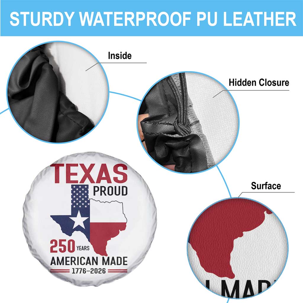 Texas Proud 250 Years Spare Tire Cover American Made 1776 to 2026 Semiquincentennial TS02 Print Your Wear