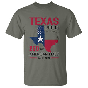 Texas Proud 250 Years T Shirt American Made 1776 to 2026 Semiquincentennial TS02 Military Green Print Your Wear