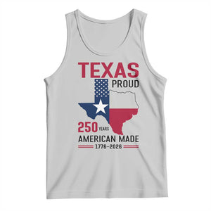 Texas Proud 250 Years Tank Top American Made 1776 to 2026 Semiquincentennial TS02 Ash Print Your Wear