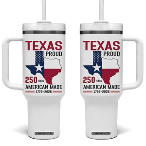 Texas Proud 250 Years Tumbler With Handle American Made 1776 to 2026 Semiquincentennial TS02 One Size: 40 oz White Print Your Wear