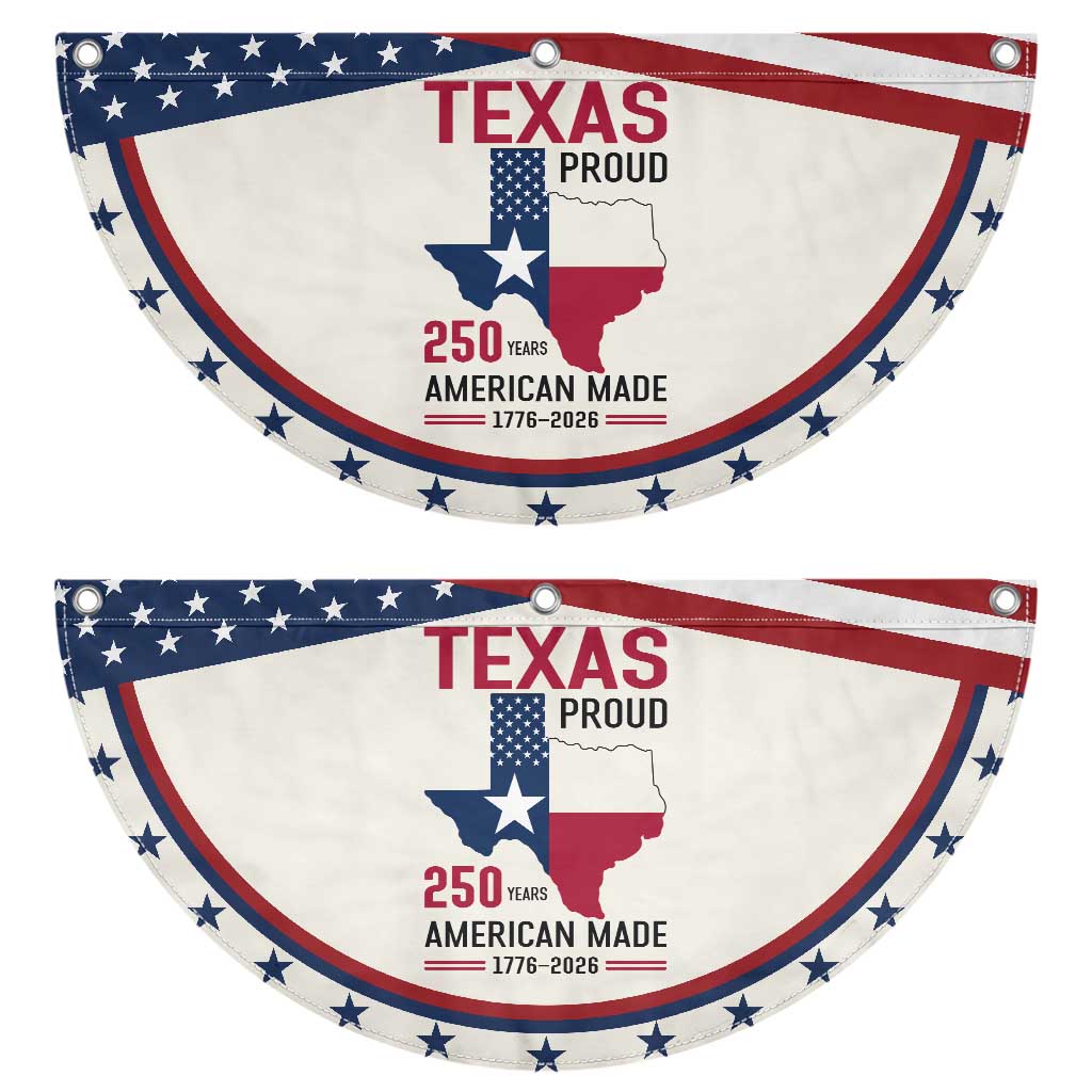 Texas Proud 250 Years Patriotic Fan Flag American Made 1776 to 2026 Semiquincentennial