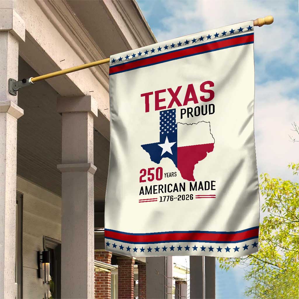Texas Proud 250 Years Garden Flag American Made 1776 to 2026 Semiquincentennial TS02 Modern Beige Red Print Your Wear