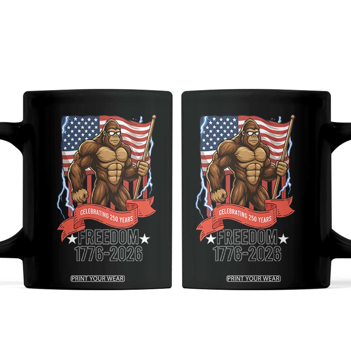 Patriotic Bigfoot US 250th Anniversary Coffee Mug Sasquatch Celebrating 250 Years of Freedom 1776 to 2026 TS02 Black Print Your Wear
