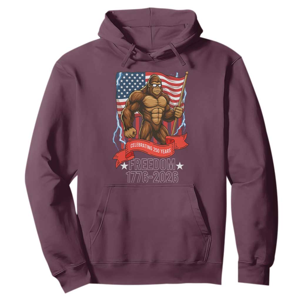 Patriotic Bigfoot US 250th Anniversary Hoodie Sasquatch Celebrating 250 Years of Freedom 1776 to 2026 TS02 Maroon Print Your Wear