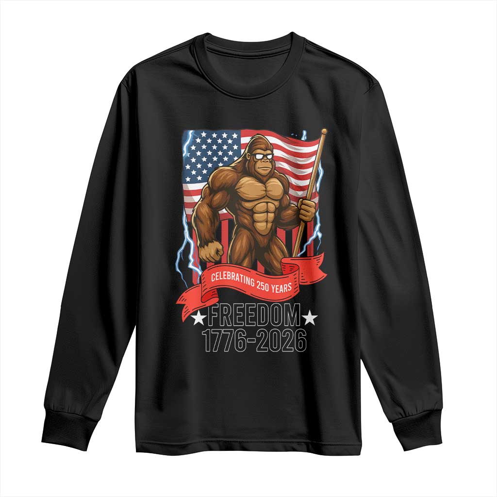 Patriotic Bigfoot US 250th Anniversary Long Sleeve Shirt Sasquatch Celebrating 250 Years of Freedom 1776 to 2026 TS02 Black Print Your Wear