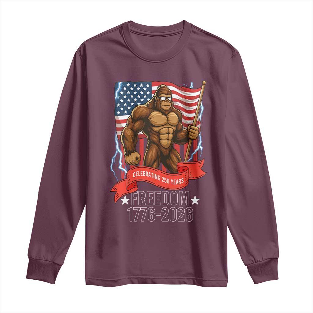Patriotic Bigfoot US 250th Anniversary Long Sleeve Shirt Sasquatch Celebrating 250 Years of Freedom 1776 to 2026 TS02 Maroon Print Your Wear