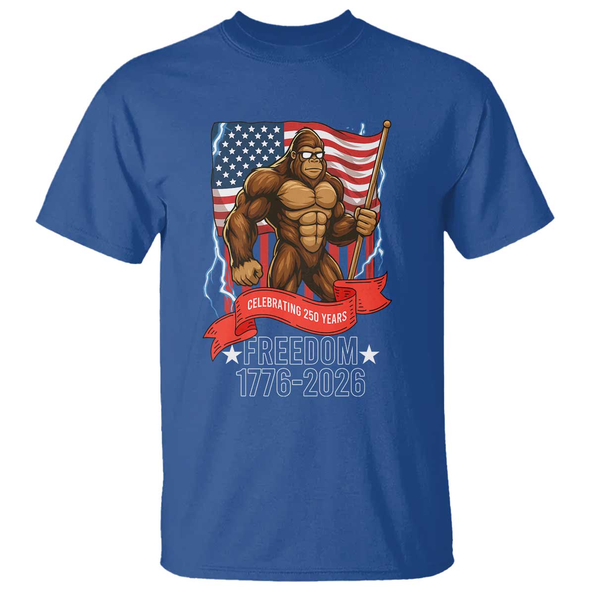 Patriotic Bigfoot US 250th Anniversary T Shirt Sasquatch Celebrating 250 Years of Freedom 1776 to 2026 TS02 Royal Blue Print Your Wear