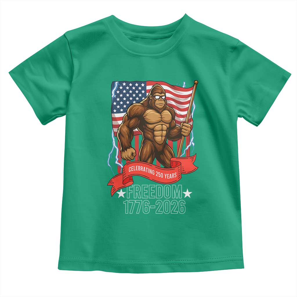 Patriotic Bigfoot US 250th Anniversary Toddler T Shirt Sasquatch Celebrating 250 Years of Freedom 1776 to 2026 TS02 Irish Green Print Your Wear