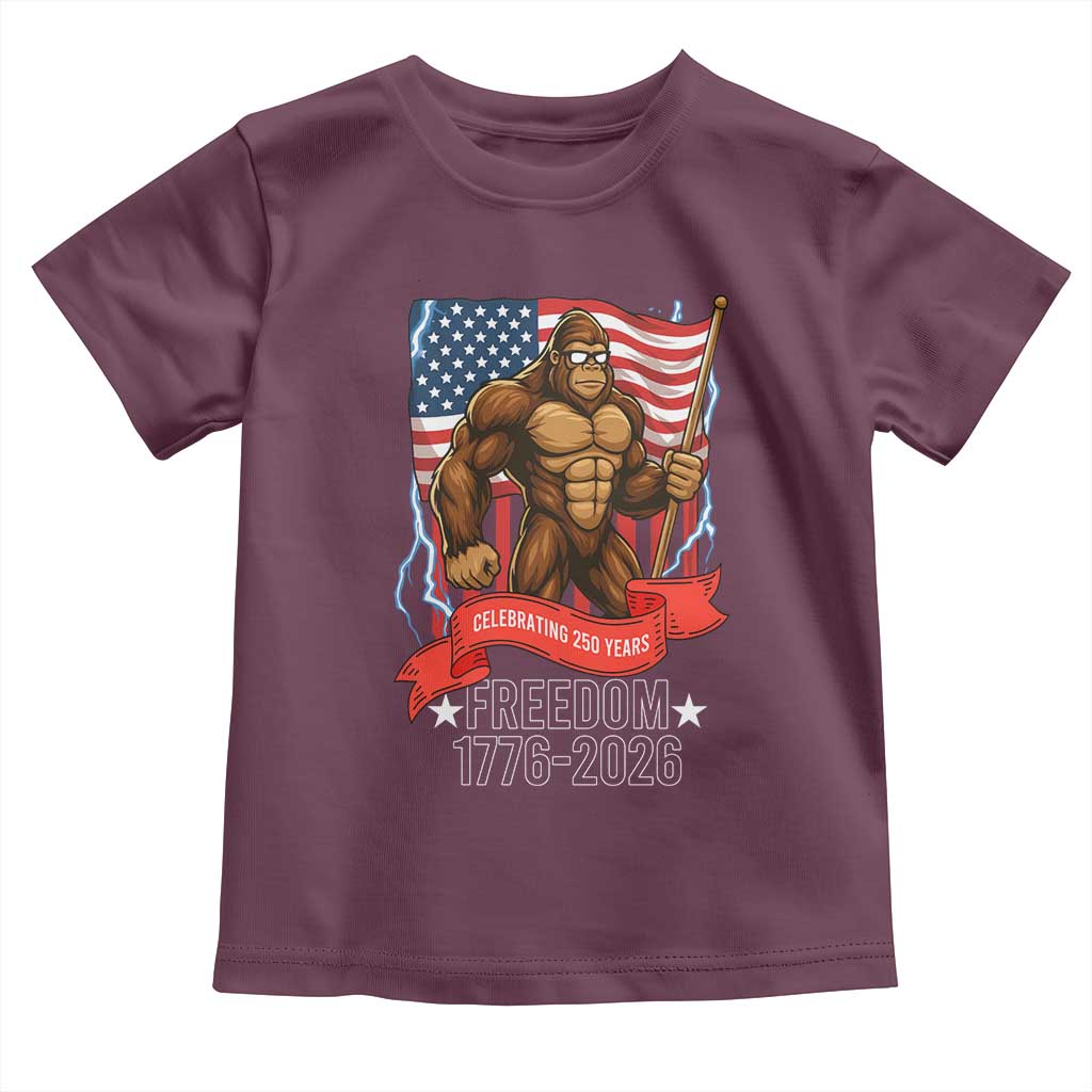 Patriotic Bigfoot US 250th Anniversary Toddler T Shirt Sasquatch Celebrating 250 Years of Freedom 1776 to 2026 TS02 Maroon Print Your Wear