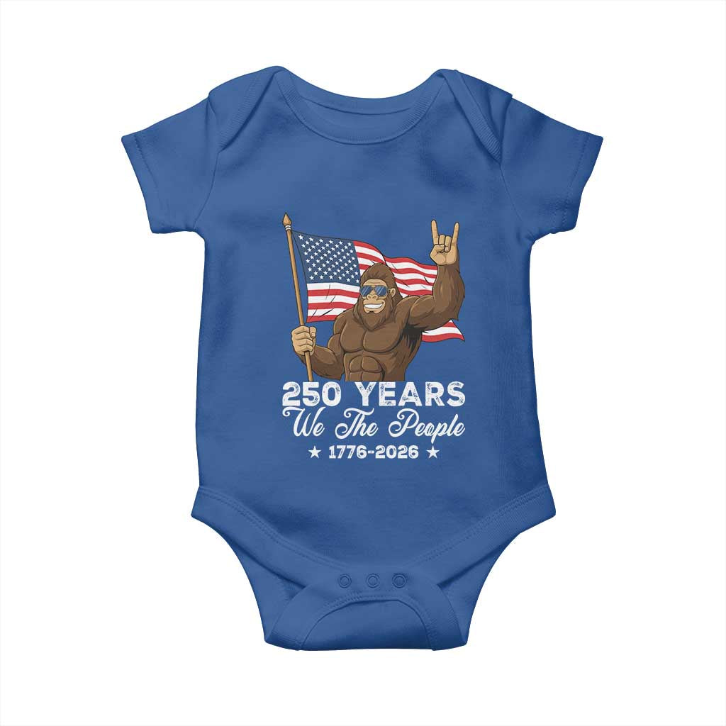 250 Years We The People Bigfoot Baby Onesie Funny Patriotic 1776 to 2026 US Semiquincentennial TS02 Royal Blue Print Your Wear