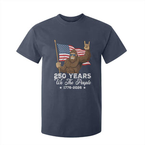 250 Years We The People Bigfoot T Shirt For Kid Funny Patriotic 1776 to 2026 US Semiquincentennial TS02 Navy Print Your Wear