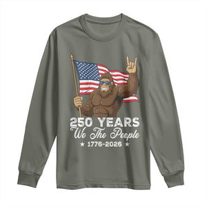 250 Years We The People Bigfoot Long Sleeve Shirt Funny Patriotic 1776 to 2026 US Semiquincentennial TS02 Military Green Print Your Wear