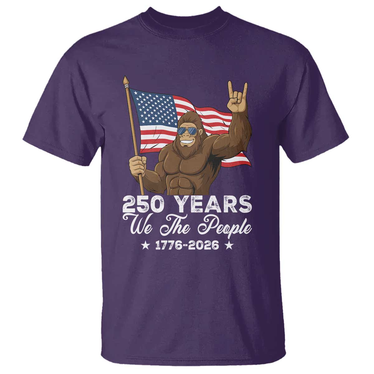 250 Years We The People Bigfoot T Shirt Funny Patriotic 1776 to 2026 US Semiquincentennial TS02 Purple Print Your Wear