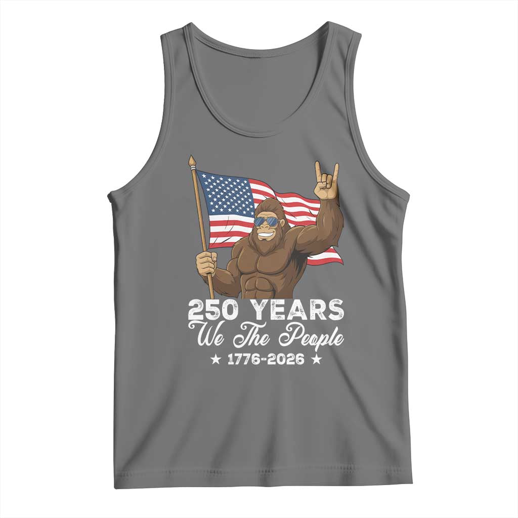 250 Years We The People Bigfoot Tank Top Funny Patriotic 1776 to 2026 US Semiquincentennial TS02 Black Heather Print Your Wear