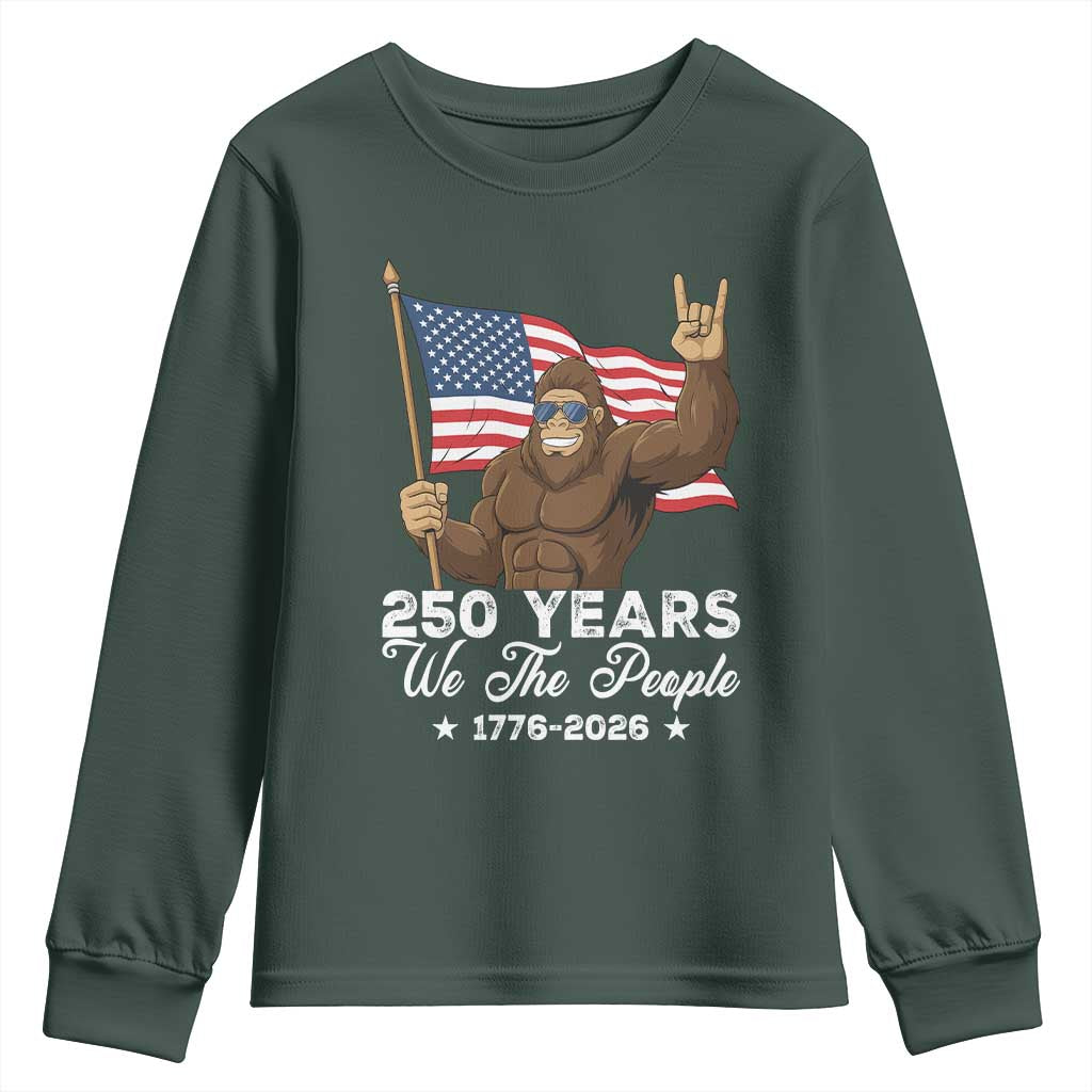 250 Years We The People Bigfoot Youth Sweatshirt Funny Patriotic 1776 to 2026 US Semiquincentennial TS02 Dark Forest Green Print Your Wear