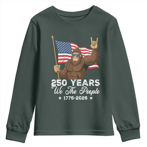 250 Years We The People Bigfoot Youth Sweatshirt Funny Patriotic 1776 to 2026 US Semiquincentennial TS02 Dark Forest Green Print Your Wear