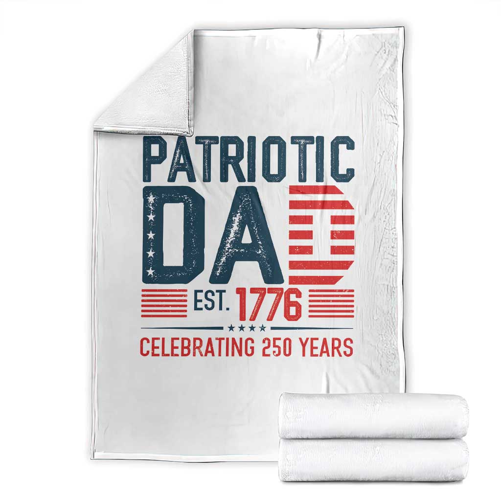 Patriotic Dad 250 Years Throw Blanket Est. 1776 Funny USA Semiquincentennial TS02 White Print Your Wear