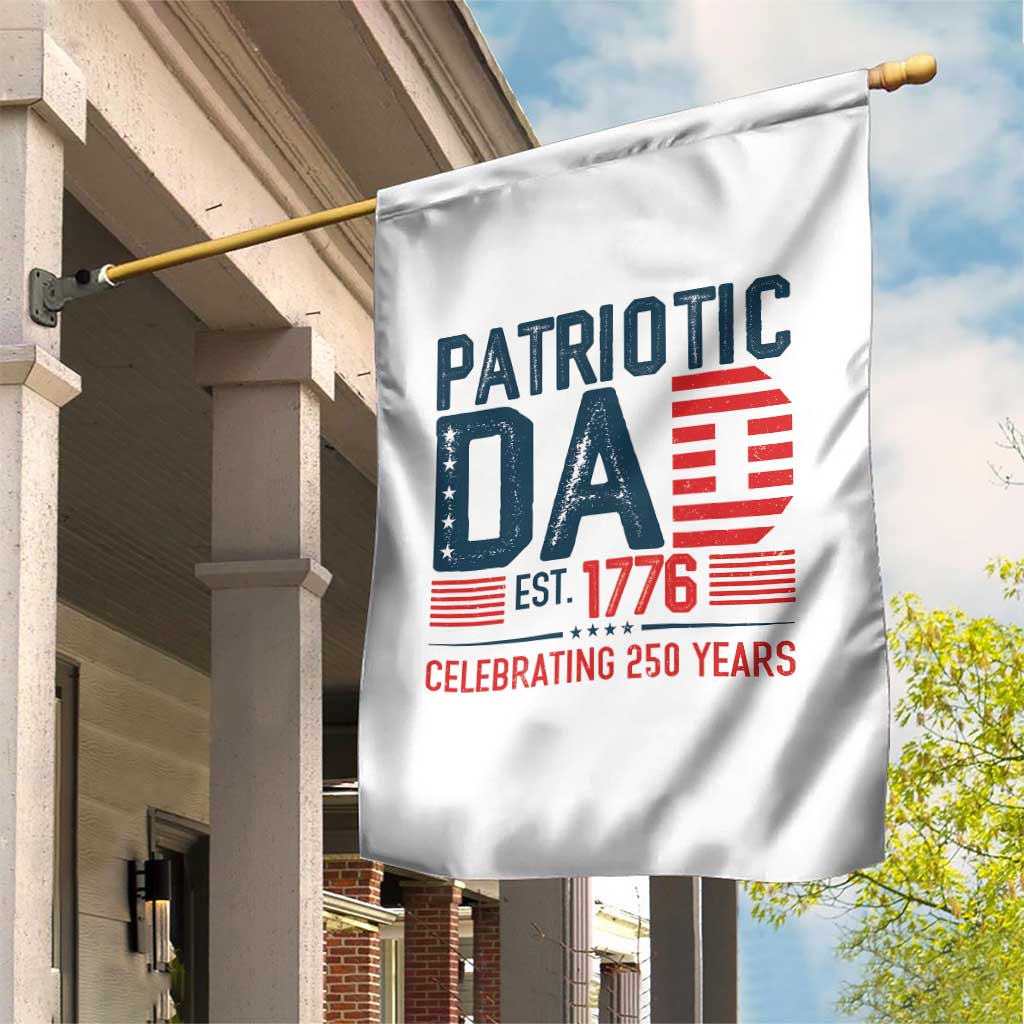 Patriotic Dad 250 Years Garden Flag Est. 1776 Funny USA Semiquincentennial TS02 Print Your Wear