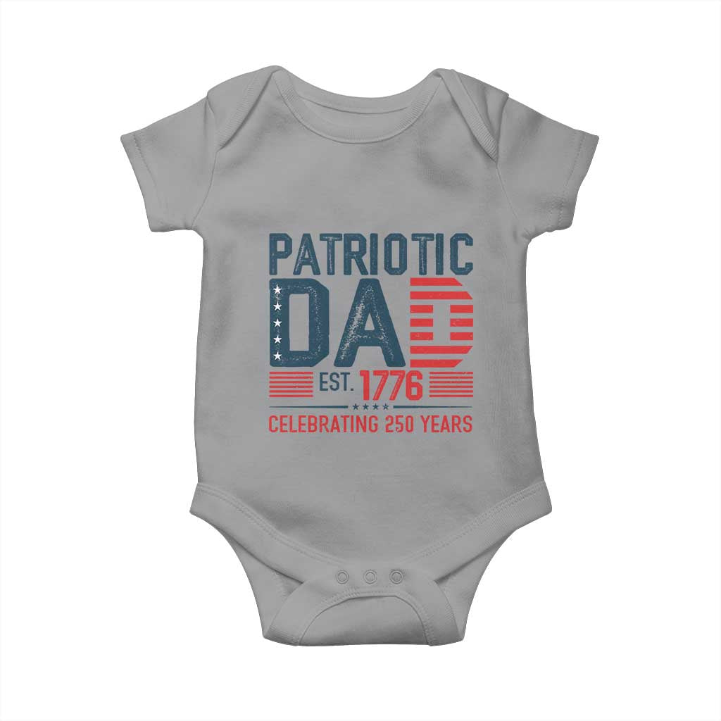 Patriotic Dad 250 Years Baby Onesie Est. 1776 Funny USA Semiquincentennial TS02 Sport Gray Print Your Wear