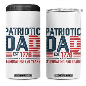 Patriotic Dad 250 Years 4 in 1 Can Cooler Tumbler Est. 1776 Funny USA Semiquincentennial TS02 One Size: 16 oz White Print Your Wear
