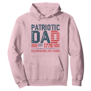 Patriotic Dad 250 Years Hoodie Est. 1776 Funny USA Semiquincentennial TS02 Light Pink Print Your Wear