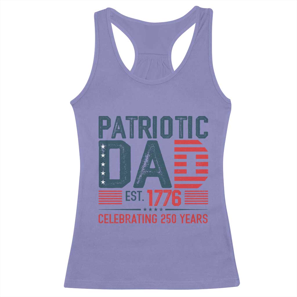 Patriotic Dad 250 Years Racerback Tank Top Est. 1776 Funny USA Semiquincentennial TS02 Violet Print Your Wear