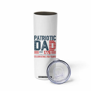 Patriotic Dad 250 Years Skinny Tumbler Est. 1776 Funny USA Semiquincentennial TS02 Print Your Wear