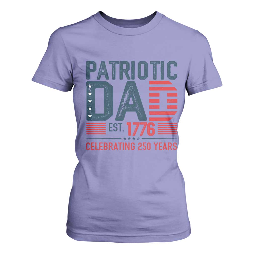 Patriotic Dad 250 Years T Shirt For Women Est. 1776 Funny USA Semiquincentennial TS02 Violet Print Your Wear