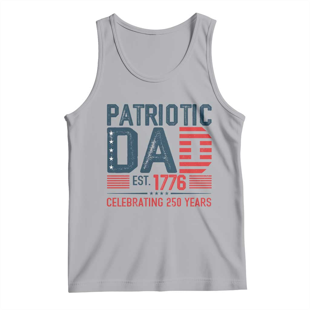 Patriotic Dad 250 Years Tank Top Est. 1776 Funny USA Semiquincentennial TS02 Athletic Heather Print Your Wear