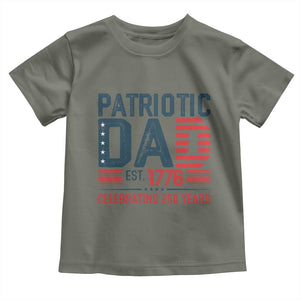 Patriotic Dad 250 Years Toddler T Shirt Est. 1776 Funny USA Semiquincentennial TS02 Military Green Print Your Wear