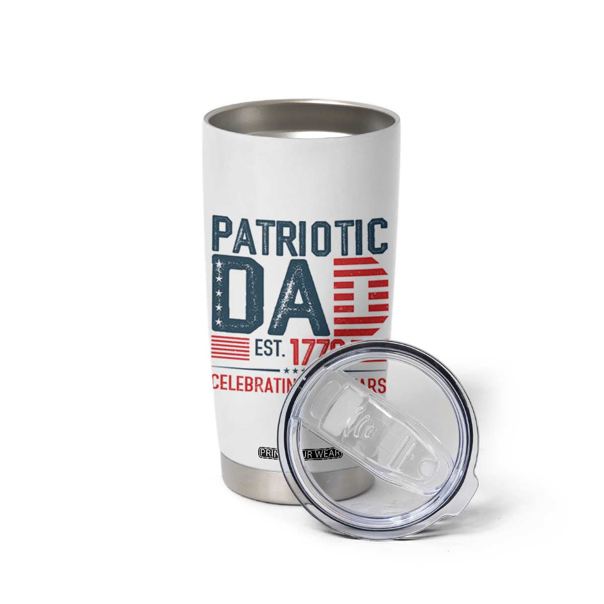 Patriotic Dad 250 Years Tumbler Cup Est. 1776 Funny USA Semiquincentennial TS02 Print Your Wear