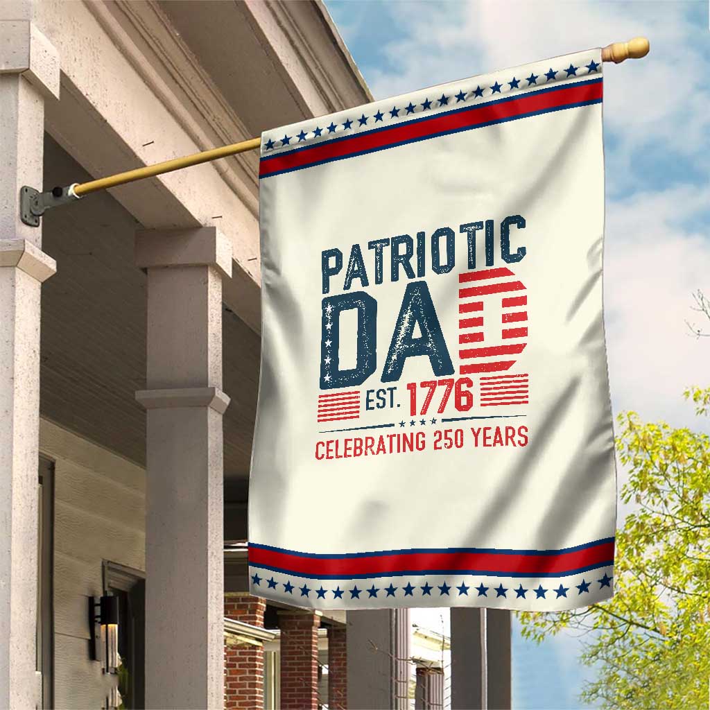 Patriotic Dad 250 Years Garden Flag Est. 1776 Funny USA Semiquincentennial TS02 Modern Beige Red Print Your Wear