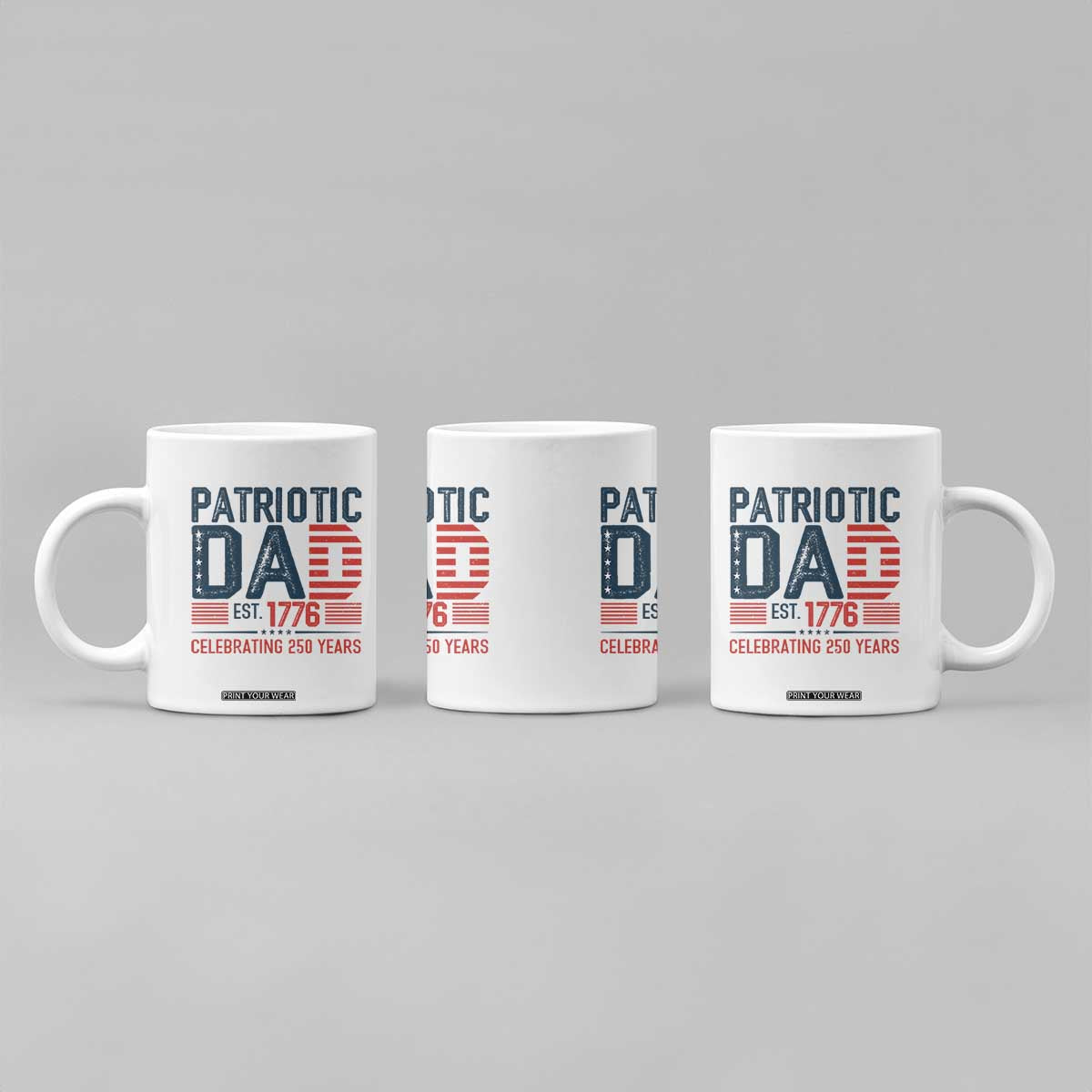 Patriotic Dad 250 Years Coffee Mug Est. 1776 Funny USA Semiquincentennial TS02 Print Your Wear