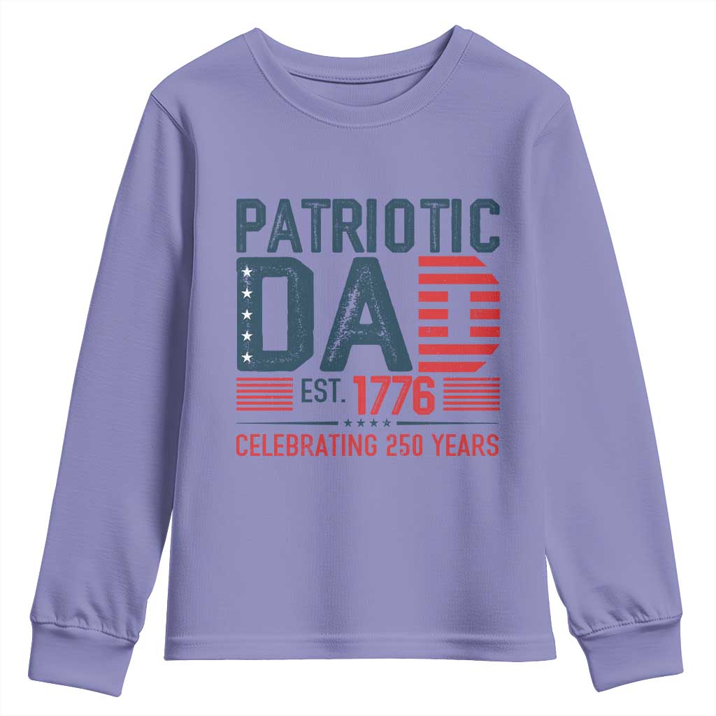 Patriotic Dad 250 Years Youth Sweatshirt Est. 1776 Funny USA Semiquincentennial TS02 Violet Print Your Wear