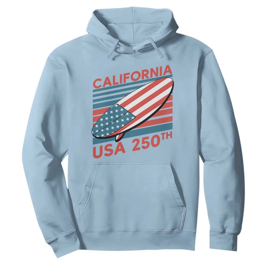 California USA 250th Anniversary Hoodie US Semiquincentennial Patriotic Surfboard Graphic TS02 Light Blue Print Your Wear