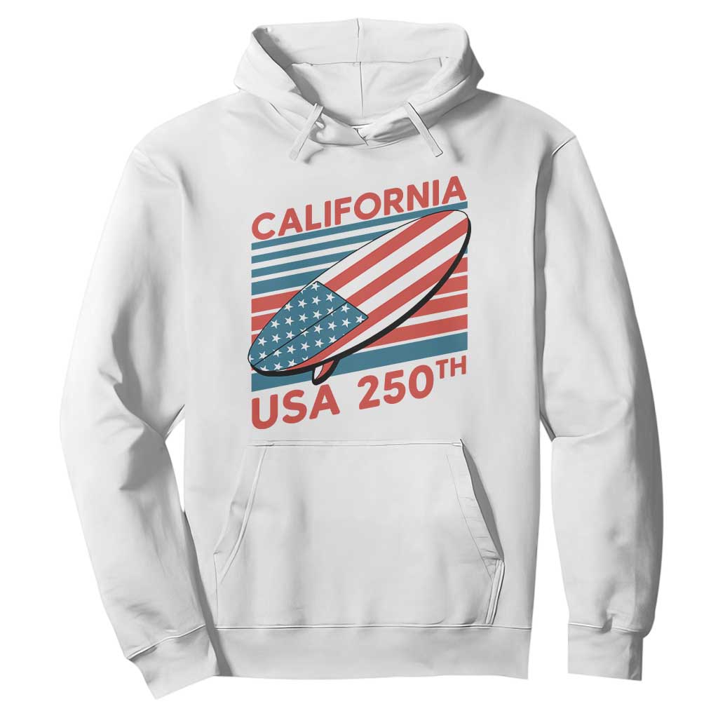 California USA 250th Anniversary Hoodie US Semiquincentennial Patriotic Surfboard Graphic TS02 White Print Your Wear
