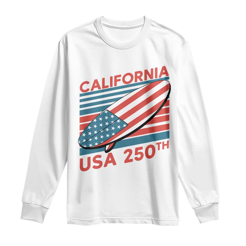 California USA 250th Anniversary Long Sleeve Shirt US Semiquincentennial Patriotic Surfboard Graphic TS02 White Print Your Wear