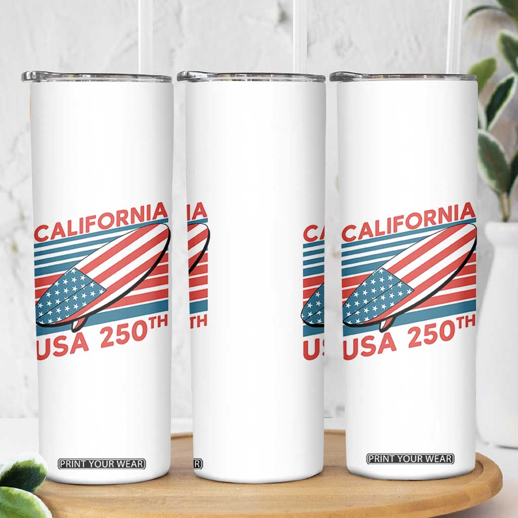 California USA 250th Anniversary Skinny Tumbler US Semiquincentennial Patriotic Surfboard Graphic TS02 Print Your Wear
