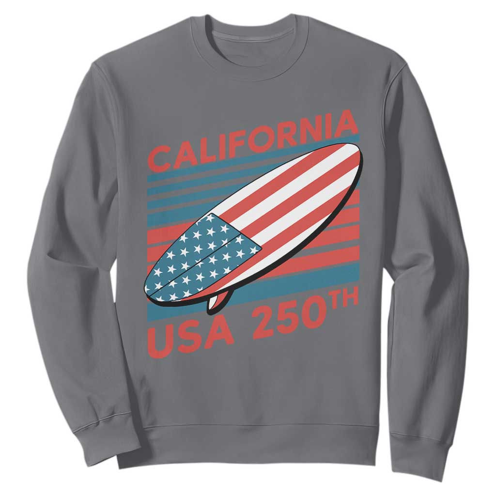 California USA 250th Anniversary Sweatshirt US Semiquincentennial Patriotic Surfboard Graphic TS02 Charcoal Print Your Wear
