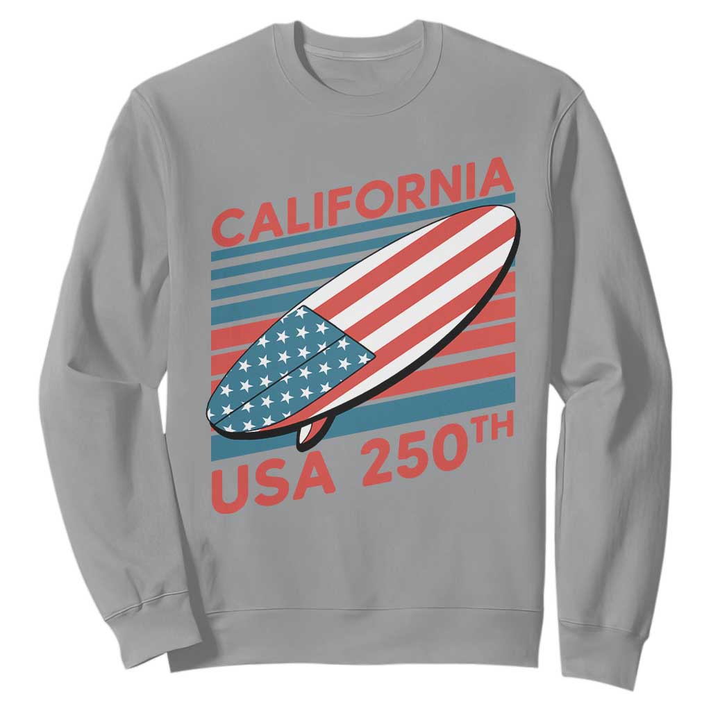 California USA 250th Anniversary Sweatshirt US Semiquincentennial Patriotic Surfboard Graphic TS02 Sport Gray Print Your Wear