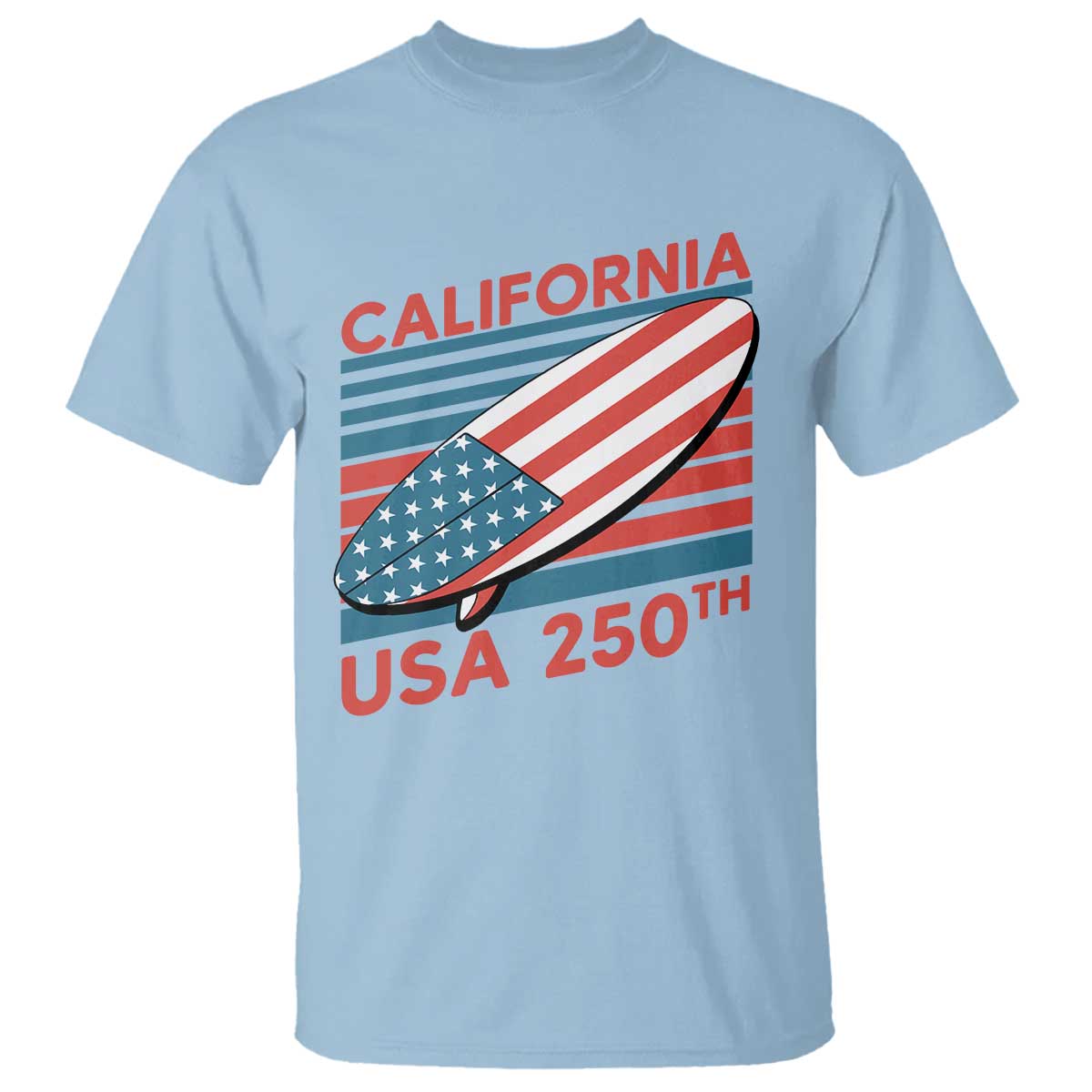 California USA 250th Anniversary T Shirt US Semiquincentennial Patriotic Surfboard Graphic TS02 Light Blue Print Your Wear