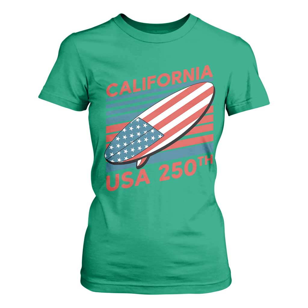 California USA 250th Anniversary T Shirt For Women US Semiquincentennial Patriotic Surfboard Graphic TS02 Irish Green Print Your Wear
